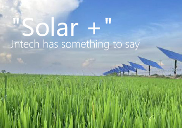 In der „Solar+“-Ära hat Jntech etwas zu sagen